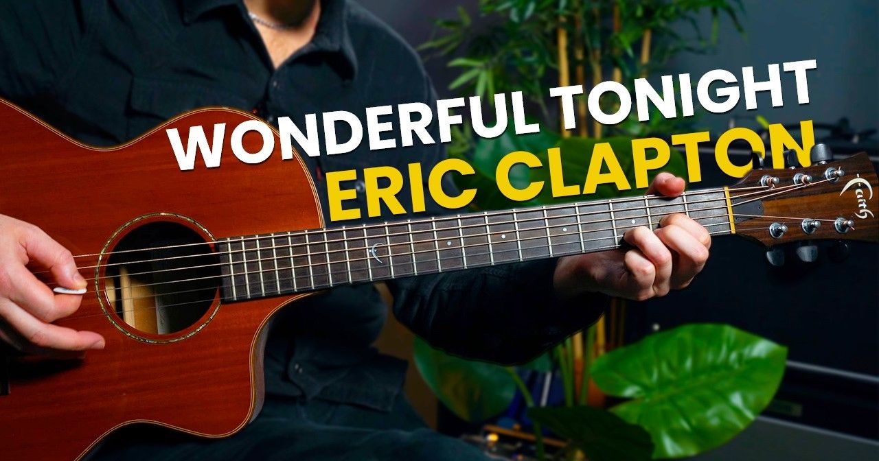 Lesson For Tonight Eric Clapton - Wonderful Tonight Guitar Lesson | Andy Guitar